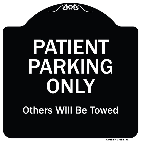 Designer Series-Patient Parking Only Others Will Be Towed, 18" x 18", BW-1818-9797